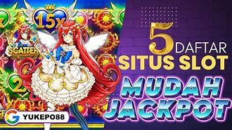 5 Daftar Situs Slot Mudah Jackpot Terpercaya 2023 Facebook Account