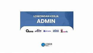 Loker Admin Palembang 2022 Terbaru 2023